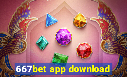 667bet app download